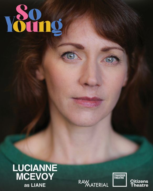 Close-up of a woman with reddish-brown hair and blue eyes in front of a dark background. Text reads "So Young," her name (Lucianne McEvoy), and theatre details.