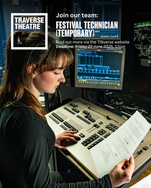 A woman operates a light console in a dimly-lit theatre, studying a paper. Text reads: "Join our team: Festival Technician (Temporary)."