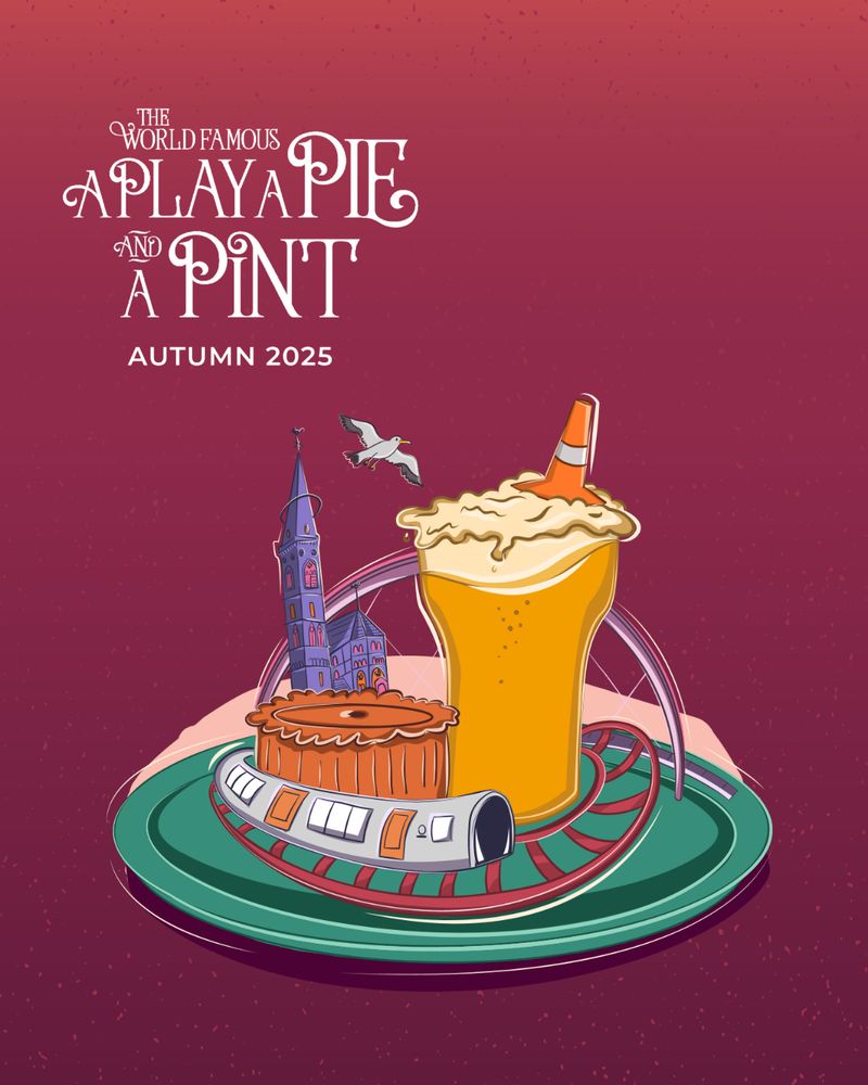 Stylized poster for "A Play, A Pie and A Pint." Features a pie, pint, and bell tower on a green plate. A seagull flies overhead. Text reads "Autumn 2025."