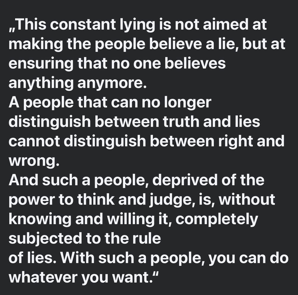 -Hannah Arendt, “The Origins of Totalitarianism”
