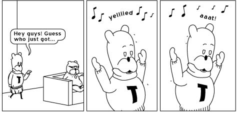 Achewood comic strip featuring Teodor.
Text: Hey guys! Guess who just got yellllled aaat!