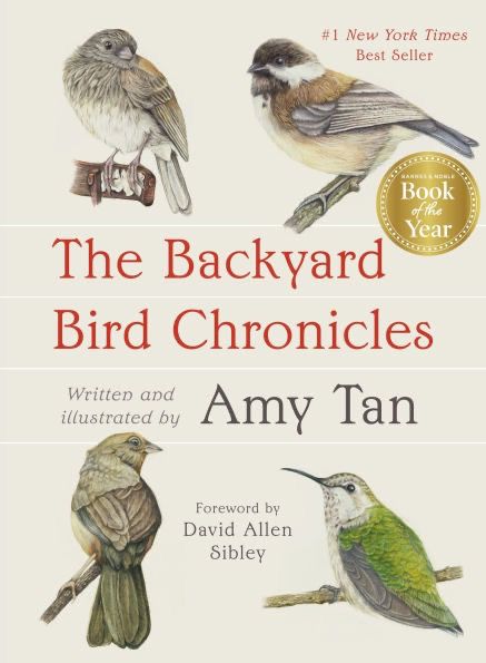 photo is the cover of Amy Tan's The Backyard Bird Chronicles, featuring 4 birds.