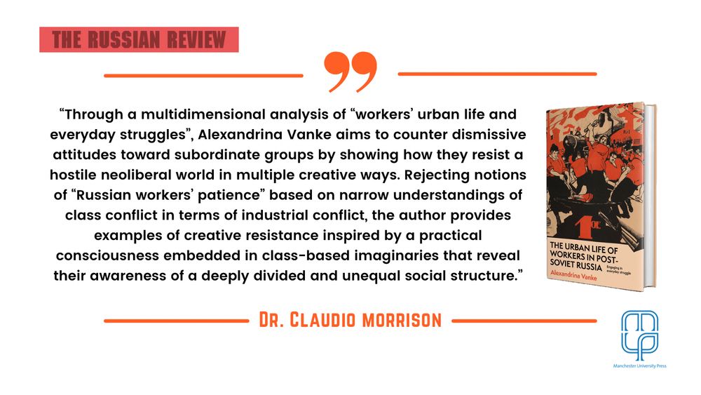 New book review on ‘The urban life of workers in post-Soviet Russia’ by sociologist Claudio Morrison https://doi.org/10.1111/russ.12697

“Through a multidimensional analysis of “workers’ urban life and everyday struggles”, Alexandrina Vanke aims to counter dismissive attitudes toward subordinate groups by showing how they resist a hostile neoliberal world in multiple creative ways. Rejecting notions of “Russian workers’ patience” based on narrow understandings of class conflict in terms of industrial conflict, the author provides examples of creative resistance inspired by a practical consciousness embedded in class-based imaginaries that reveal their awareness of a deeply divided and unequal social structure.”