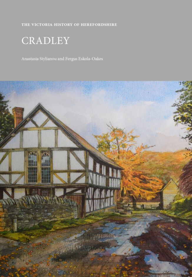 Cover of The Victoria History of Herefordshire, Cradley. Grey title band with, below, an image of a timber framed building against a backdrop of trees in autumn yellows.