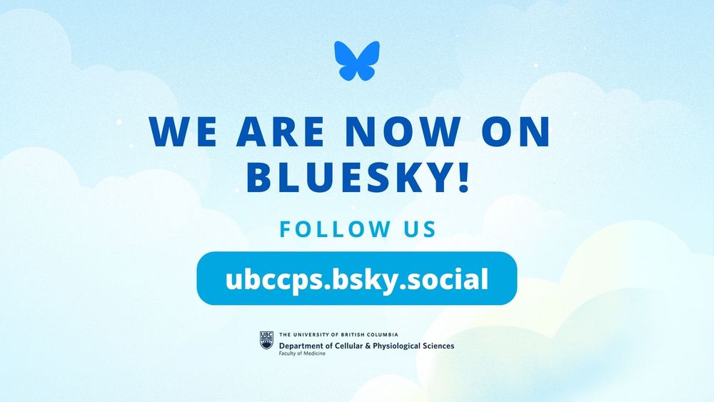 UBC Department of Cellular & Physiological Sciences is now on Bluesky