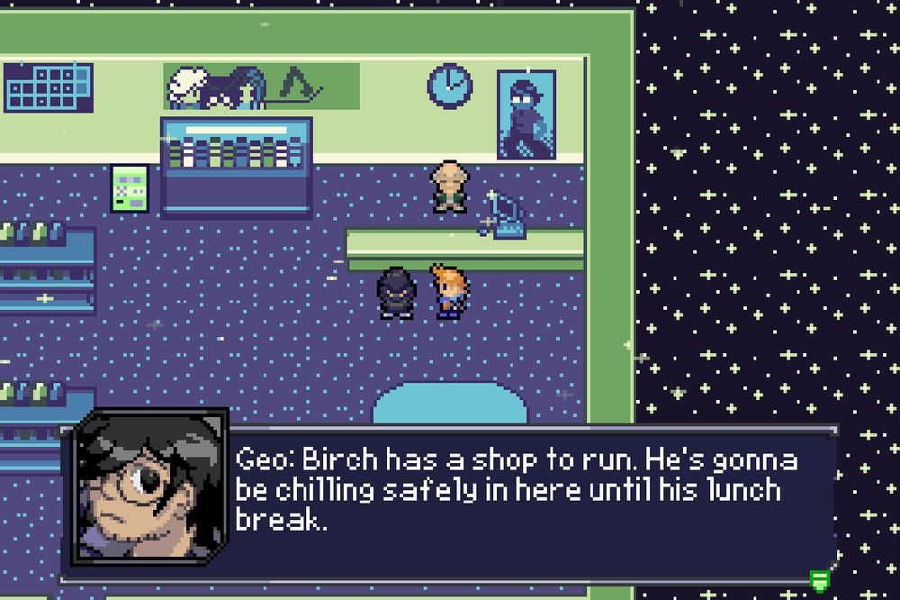 Pinn and Geo are in Birch's shop. Geo says "Birch has a shop to run. He's gonna be chilling safely in here until his lunch break."