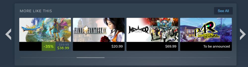 Steam's "More Like This" shows Dragon Quest 3, Final Fantasy IX, Metaphor ReFantazio, and Persona 4 Revival.