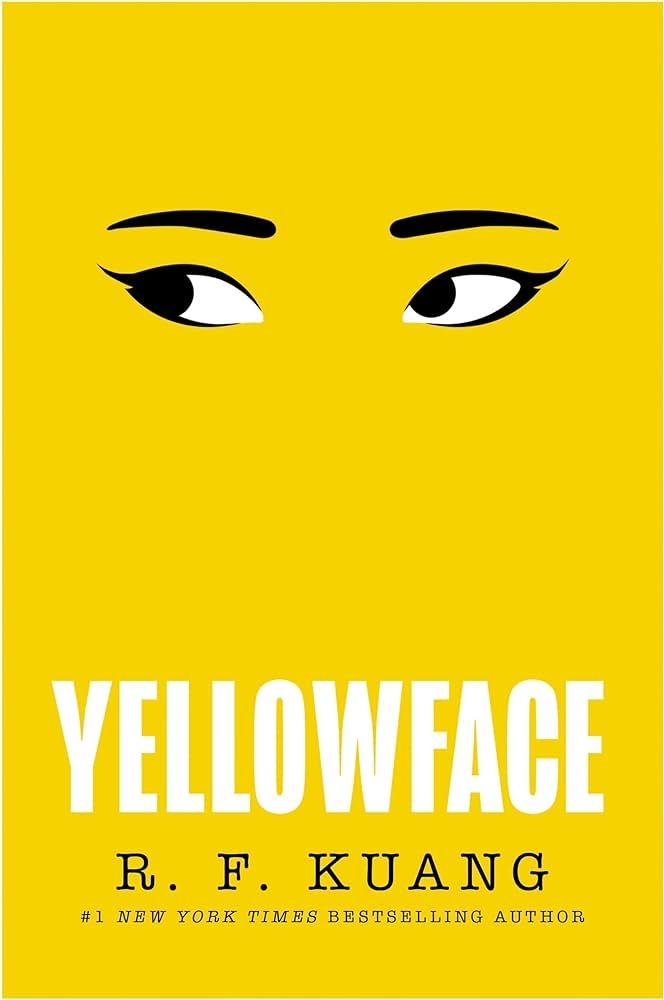 Yellowface by RF Kuang book cover (yellow background, white writing, illustration of eyes)
