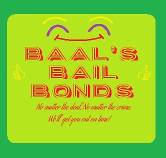 Here's the signage for Baal's Bail Bonds! The subtitle reads "No matter the deal, No matter the crime, We'll get you out on time!"

Baal's Bail Bonds is a law firm here in Rings, helping clients getting bailed out of jail. Also representing clients in court as defense and also prosecution in some cases.

It's also offering some student internships for college students as part of Rings' redevelopment project. 

Art by me!
