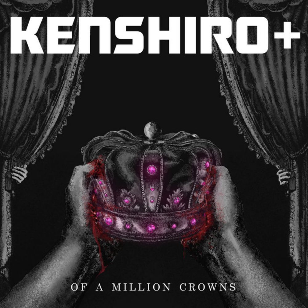 Of A Million Crowns, by KENSHIRO+