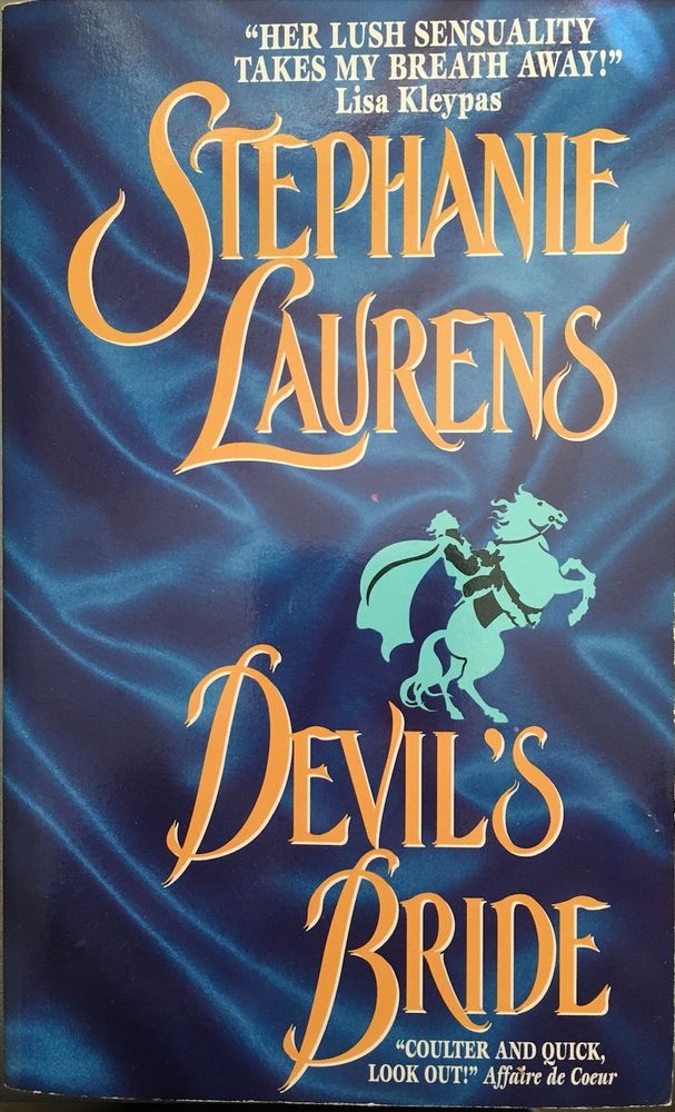 Front cover of Stephanie Laurens' _Devil's Bride_, 1st Avon printing, March 1998. Author's name and title in gold on a sapphire background that looks like satin fabric; in between the author's name and title is a turquoise and black rearing horse and rider. Quotes from Lisa Kleyaps ("her lush sensuality takes my breath away) and Affaire de Coeur ("Coulter and Quick, look out!") at top and bottom respectively.