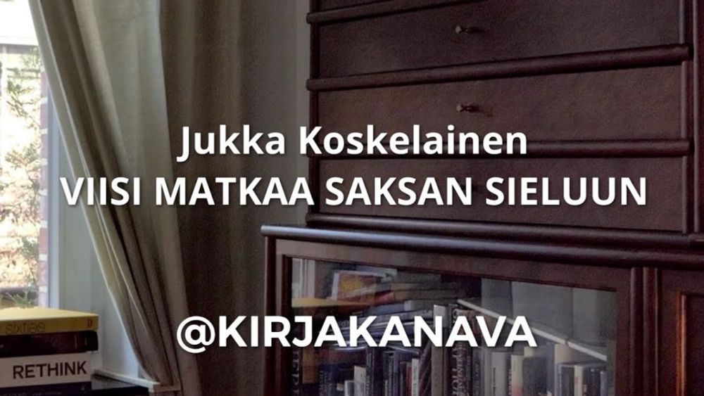 Jukka Koskelainen – VIISI MATKAA SAKSAN SIELUUN