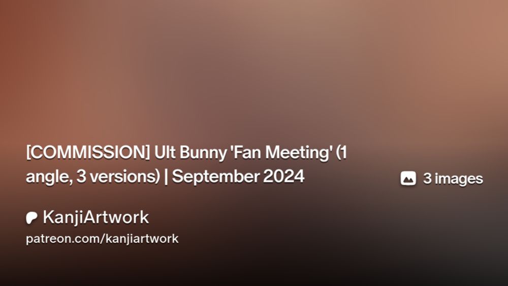 [COMMISSION] Ult Bunny 'Fan Meeting' (1 angle, 3 versions) | September 2024 | KanjiArtwork