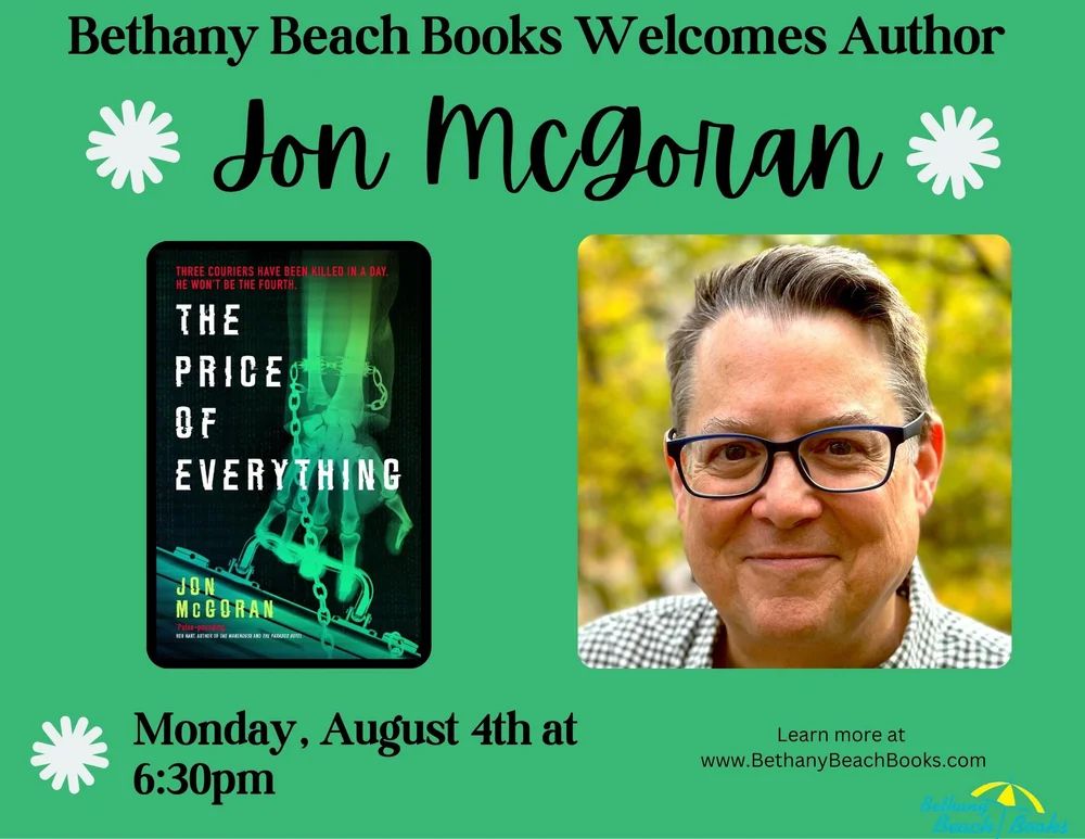 Cover of The Price if Everything and photo of Jon McGoran, who is signing at Bethany Beach Books Monday, August 4 at 6:30 p.m.
