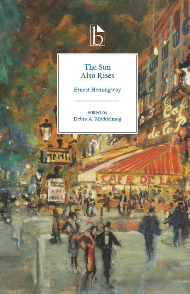 The Sun Also Rises - Broadview Press