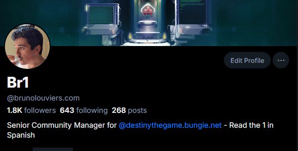 Screencap of my Bluesky profile. It shows my lame follower numbers and also my job title: Senior Community Manager for Destiny 2. Also a kinda funny explanation of my online name. The 1 in the name is pronounced uno in Spanish, so BR and UNO makes... you guess it. 