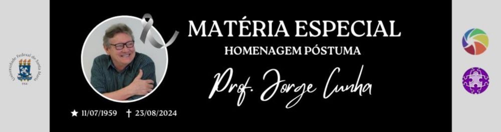 Matéria Especial - Para Sempre na História: Vida e Legado do Prof. Jorge Cunha