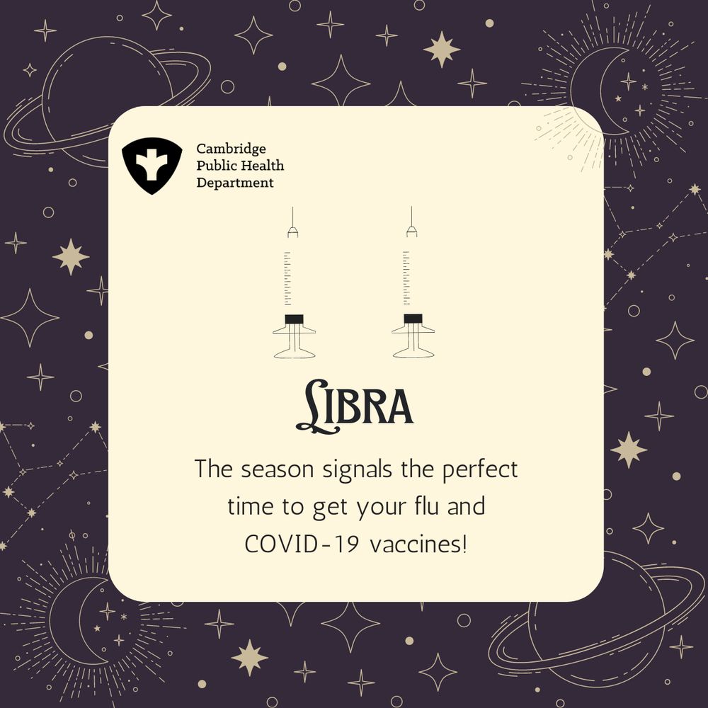 Image with planets and the stars in the background. It's says Libra "The season signals the perfect time to get your flu and COVID-19 vaccines!" Two vaccines are shown at the top. 