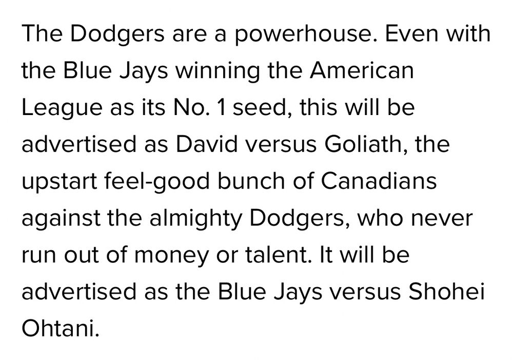 Text image showing a paragraph that categorizes the Dodgers vs Blue Jays World Series matchup as David vs Goliath. Which is crazy to say because the Blue Jays have the 5th highest payroll in MLB and are undoubtably not considered a David.