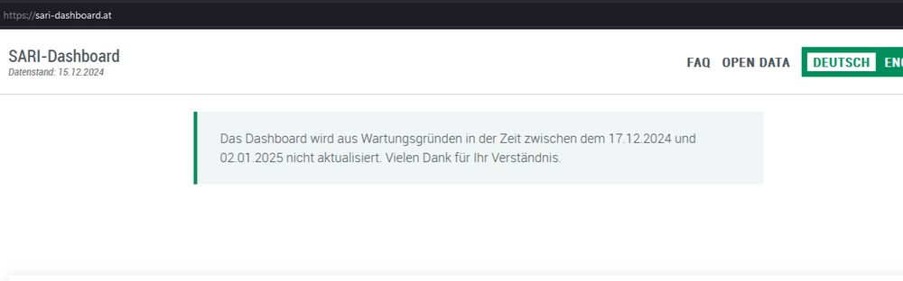 SARI-Dashboard
Datenstand: 15.12.2024

Das Dashboard wird aus Wartungsgründen in der Zeit zwischen dem 17.12.2024 und 02.01.2025 nicht aktualisiert. Vielen Dank für Ihr Verständnis.
