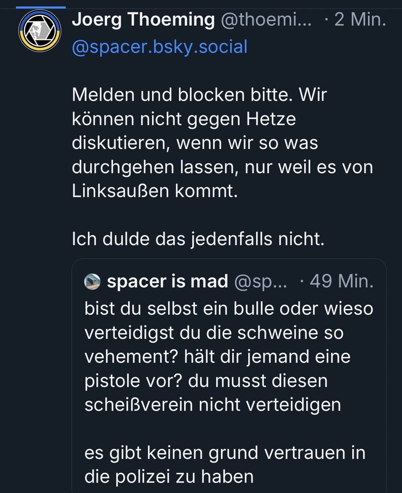 
spacer is mad @sp... . 49 Min. 
bist du selbst ein bulle oder wieso verteidigst du die schweine so vehement? hält dir jemand eine pistole vor? du musst diesen scheißverein nicht verteidigen
es gibt keinen grund vertrauen in die polizei zu haben
