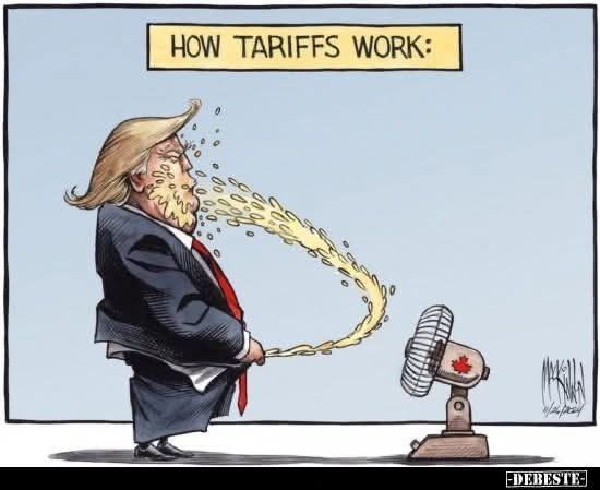 Cartoon:
Trump, in einem Anzug mit weißem Hemd, das aus der Hose hängt, und rotem Schlips pinkelt in Richtung eines Ventilators mit einem angebrachten Kanada-Staatswappen. Unmittelbar macht sein Pipi vor dem laufenden Ventilator einen großen Bogen zurück und trifft Trump komplett im Gesicht.