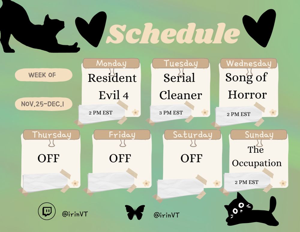 Weekly stream schedule with times eastern standard time: 2 pm RE 4 11/25, 3 pm Serial Cleaner 11/26, 2 pm Song of Horror 11/27, 2 pm The Occupation 12/1