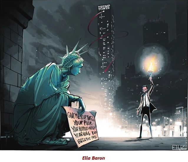 Cartoon by Ella Baron depicting Lady Liberty squatting abandoned and dejected in some dark gutter beneath Trump Tower, when down the road comes Zohan to the recue holding aloft her own bright torch of hope and welcome, him seeking the lost and abandoned to once again renew America's pledge. 