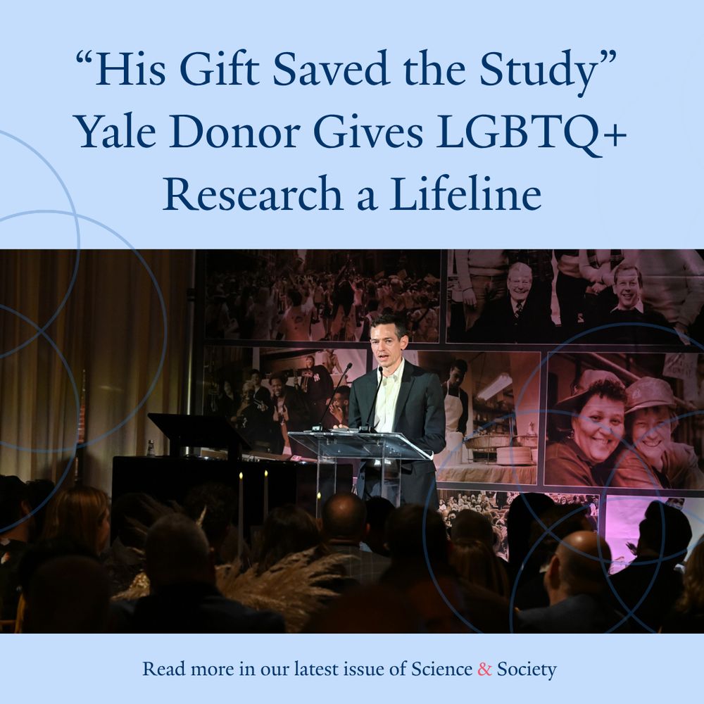 "His Gift Saved the Study" Yale Donor Gives LGBTQ+ Research a Lifeline Read more in our latest issue of Science & Society. Photo of John Pachankis speaking.