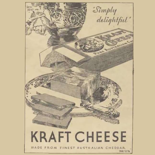 advert from a 1934 Australian Women's Weekly - Kraft Cheese made from finest Australian cheddar, a drawing of cheese on a plate with a knife and the box behind, it also says 'Simply delightful'