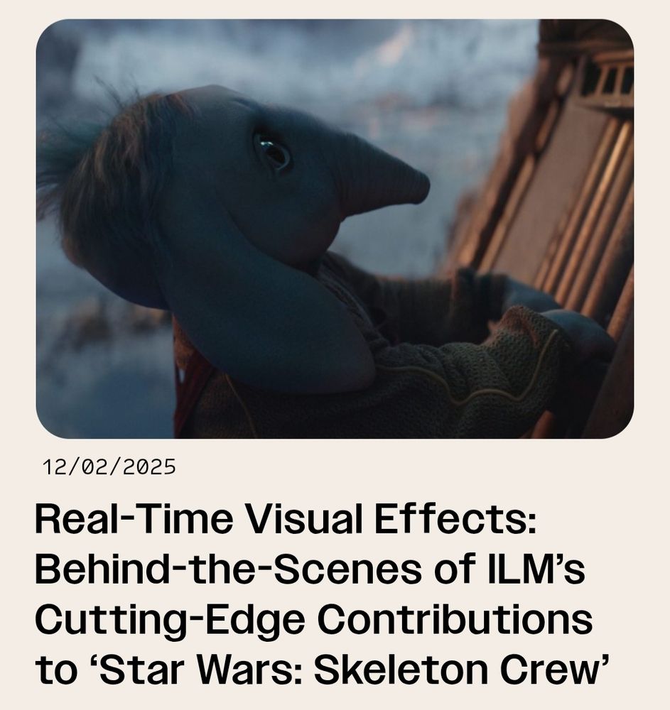 Read the entire Skeleton Crew article about real-time visual effects at ILM.com