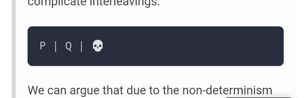 Notation that describes the interleaving of two processes P and Q and the potential for failure of either due to intrinsic or extrinsic factors. 

It is illustrated as "P | Q | 💀"