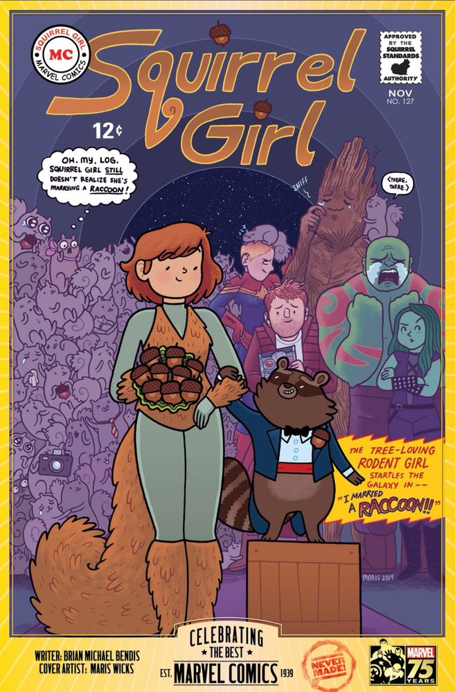 "I Married a Raccoon!" from Squirrel Girl #127 by Brian Michael Bendis and Maris Wicks from the "Marvel Comics We Never Made" series of gag covers running through Marvel 75th Anniversary Celebration.