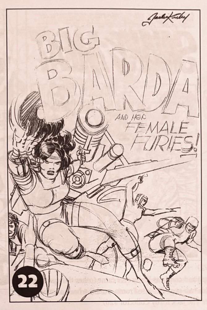 Big Barda cover sketch (circa 1972)

So simple, yet it holds the promise of a missed opportunity for DC Comics and Kirby fans. Nearly every Kirby fan who sees this for the first time says, "Wow, that would've been a great series." Who knows what other proposed DC series were pitched in a similar manner, but never produced? Only time, and generous Kirby fans who dig this stuff out of their collections, will tell!

[From KIRBY FIVE-OH!]