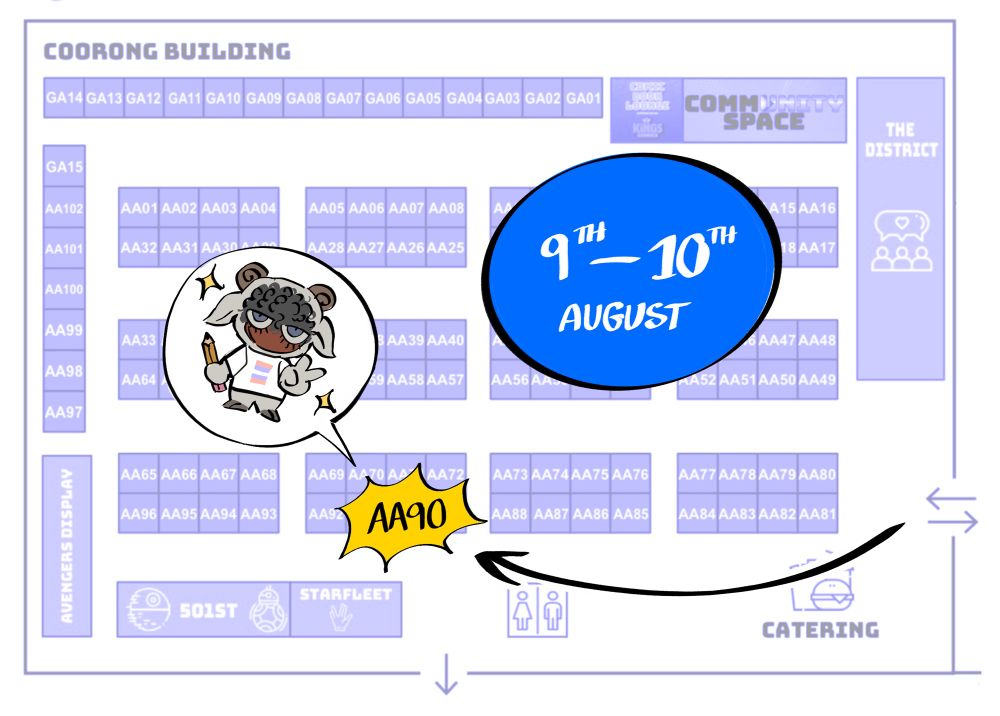 Diagram showing where my table will be at OZCC Canberra 9th - 10th August. My table number is AA90, when entering the artist alley, walk past catering and the bathrooms, it will be opposite the exit, the second table from the right!