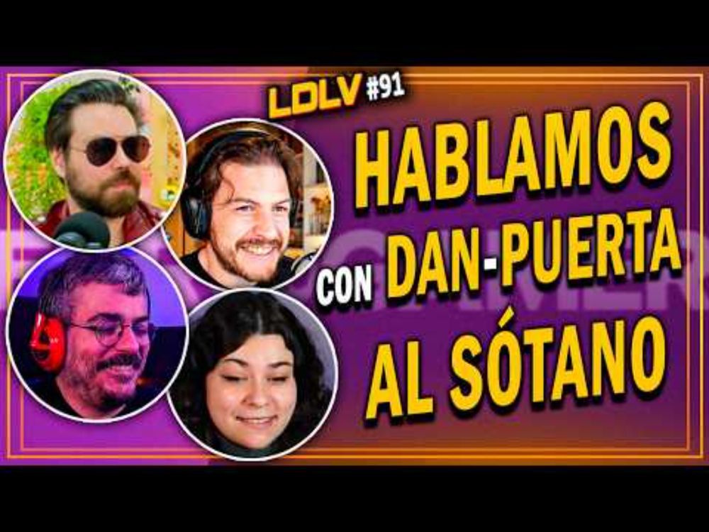 LDLV 91 - ¡Con @Dan-PuertaAlSotano sobre videojuegos, Switch 2, los análisis y más!
