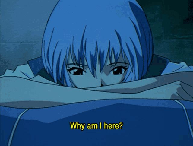 Ayanami Rei from Neon Genesis Evangelion staring down at her bed at night, saying "why am I here?" to herself