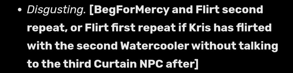 Miss Mizzle's wiki page listing the quote "Disgusting." under the Quotes section, obtained under the condition of "BegForMercy and Flirt second repeat, or Flirt first repeat if Kris has flirted with the second Watercooler without talking to the third Curtain NPC after".