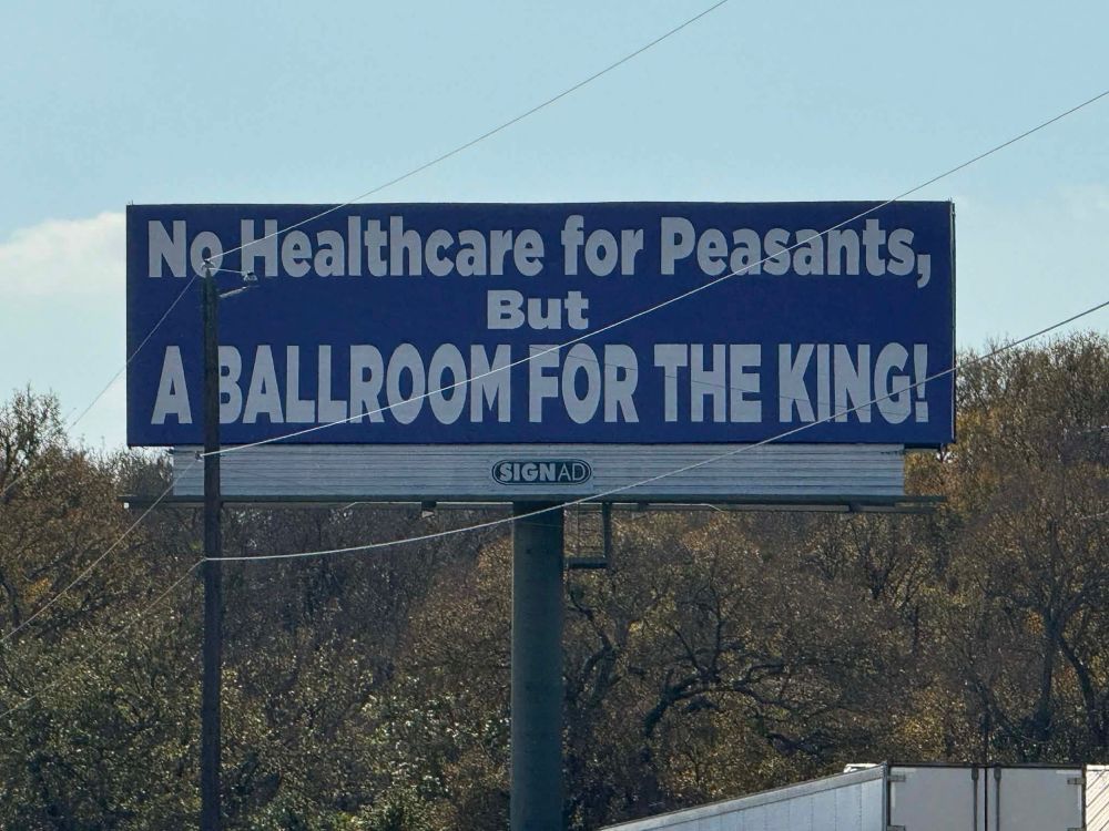 No Healthcare for Peasants,
But
A BALLROOM FOR THE KING!
SIGNAD: