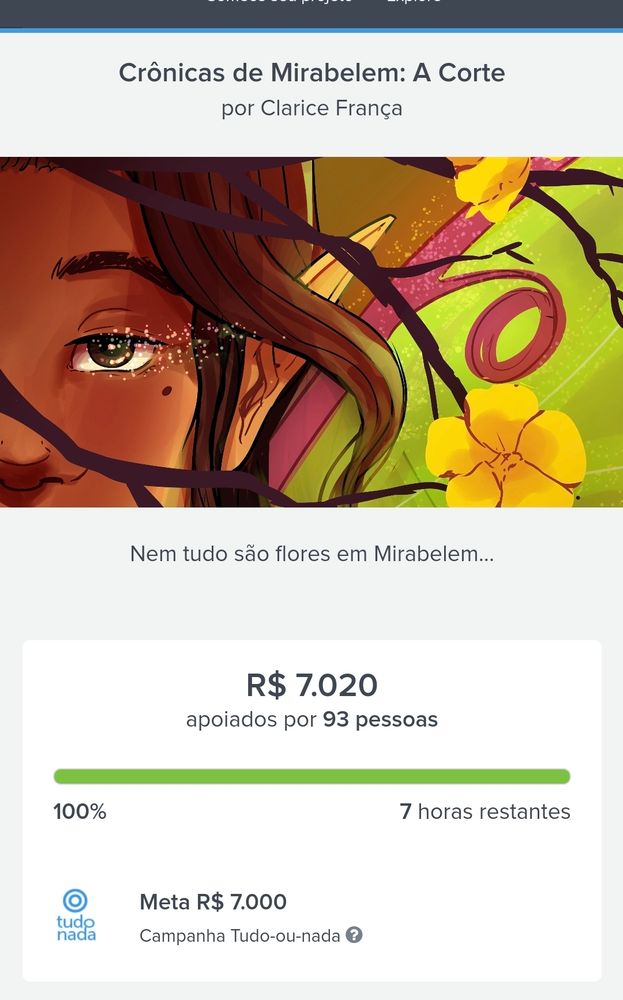 Print da página do catarse do projeto Crônicas de Mirabelem a corte. 100% arrecadado