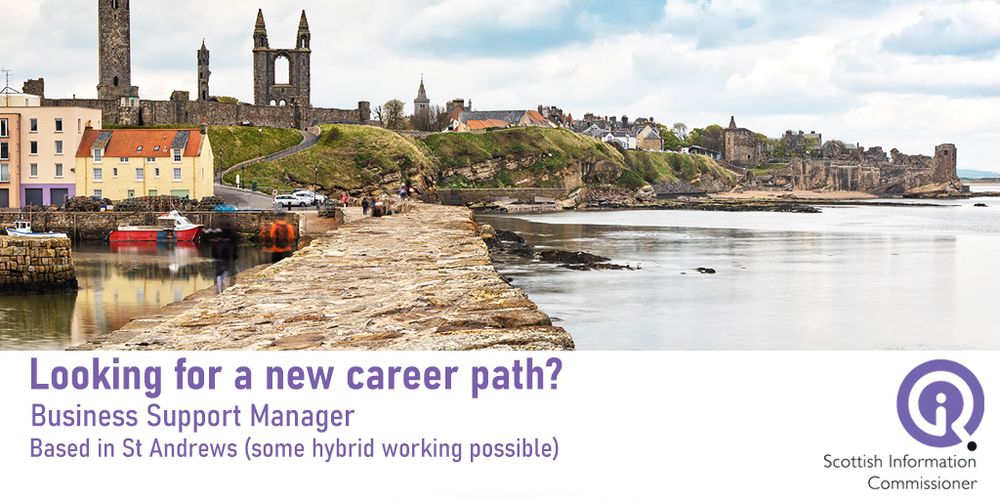 Vacancy for Business Support Manager at the Scottish Information Commissioner based in St. Andrews
