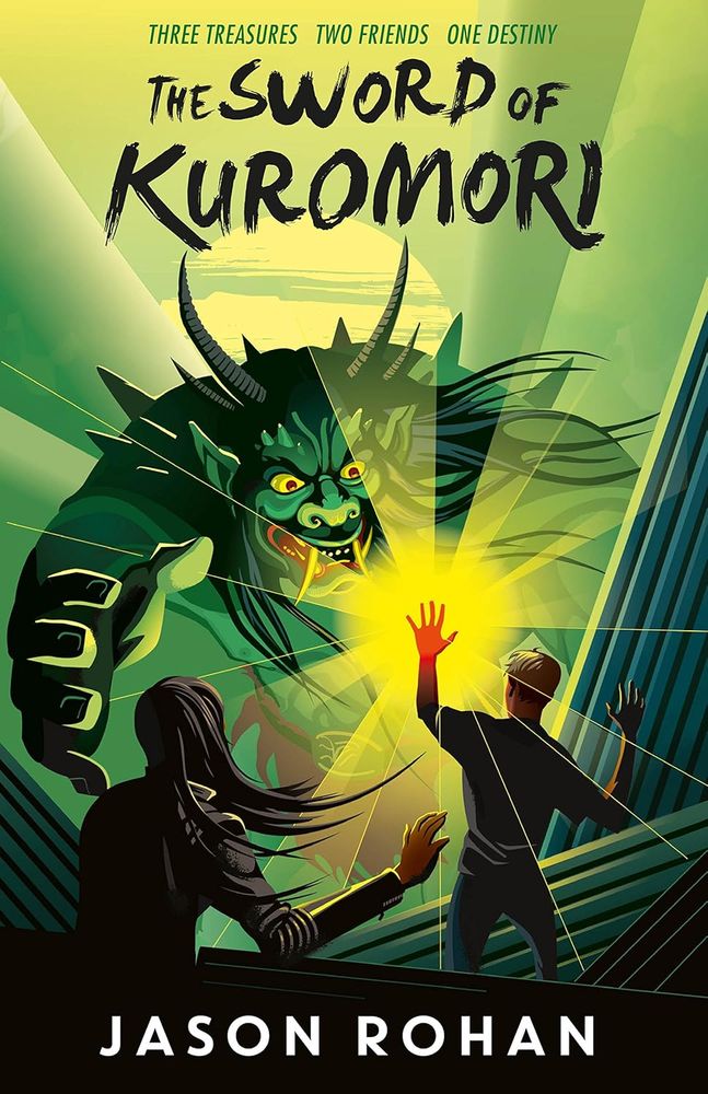 Cover of The Sword of Kuromori wih a gigantic green monster towering over two teens seen from the back.