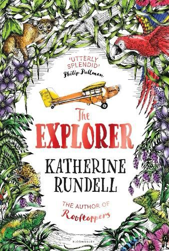 Cover of The Explorer by Katherine Rundell with a small plane in the middle of rainforest foliage.