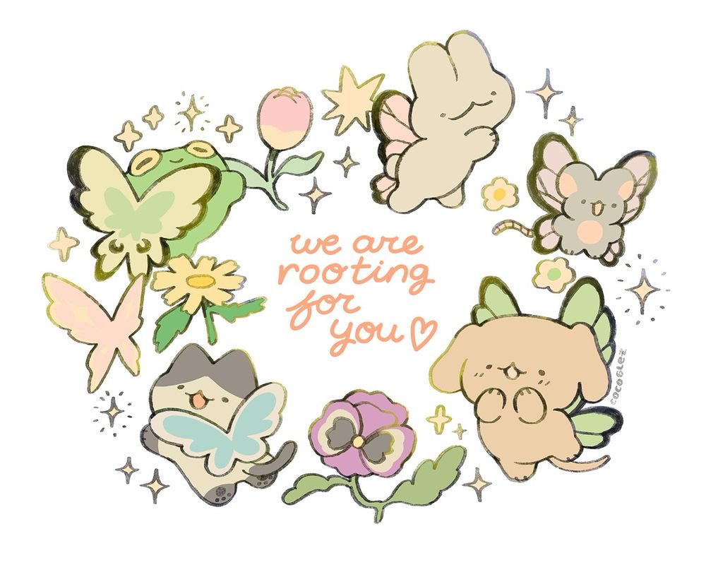 the quote "we are rooting for you" in handwritten script and little fairy animals prancing around in circle with sparkles and flowers: there is a puppy fairy, a cat, a frog, a bunny and a little mouse