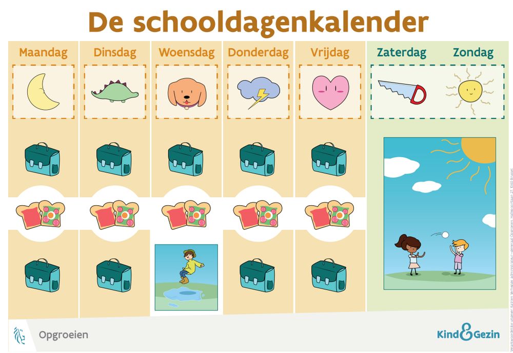 De kalender toont volgende sybolen:
maan - maandag
dino - dinsdag
een hond (woef) - woensdag
donderwolk - donderdag
hartje - vrijdag
zaag - zaterdag
zon - zondag