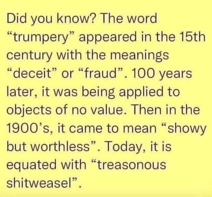 The word "trumpery" has meant deceit throughout history.