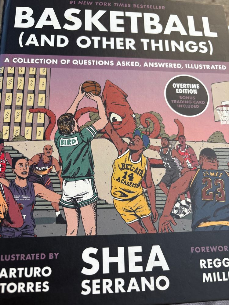 Basketball (And Other Things) by Shea Serrano / Arturo Torres
