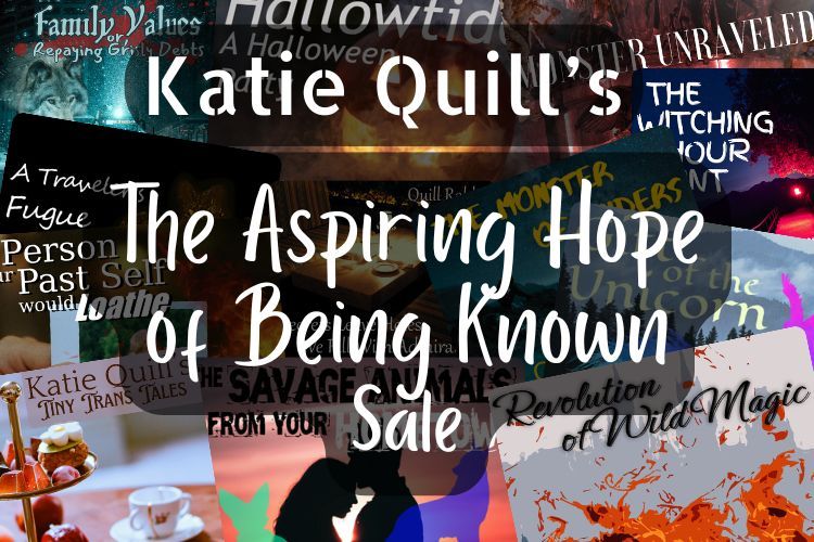Flyer for Katie Quill's "The Aspiring Hope of Being Known" Sale