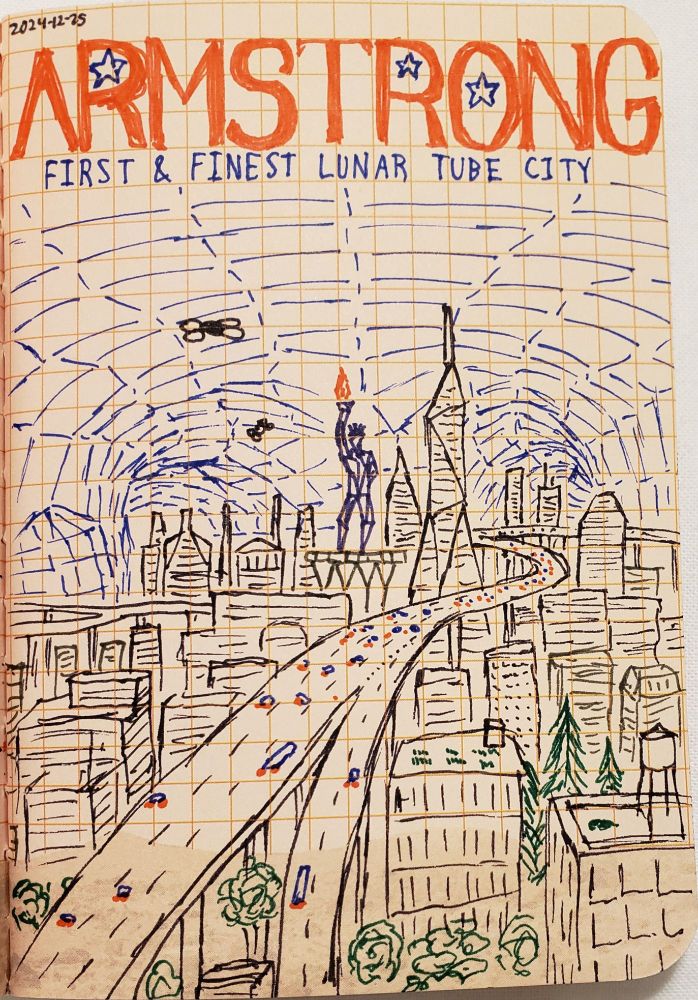 An illustrated passport page depicting a large underground city. Central to the image is an angular statue of a figure holding a torch aloft, surrounded by high rise buildings on all sides. Above, a paneled blue cieling approximates the sky, and outlines the shape of a tube branching in several directions. A highway runs through the center of the scene. Trees and greenery are visible between buildings in the foreground. Several quadrotor aircraft are above.

ARMSTRONG
First & Finest Lunar Tube City