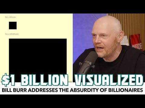Bill Burr Addresses The Absurdity Of Billionaires
